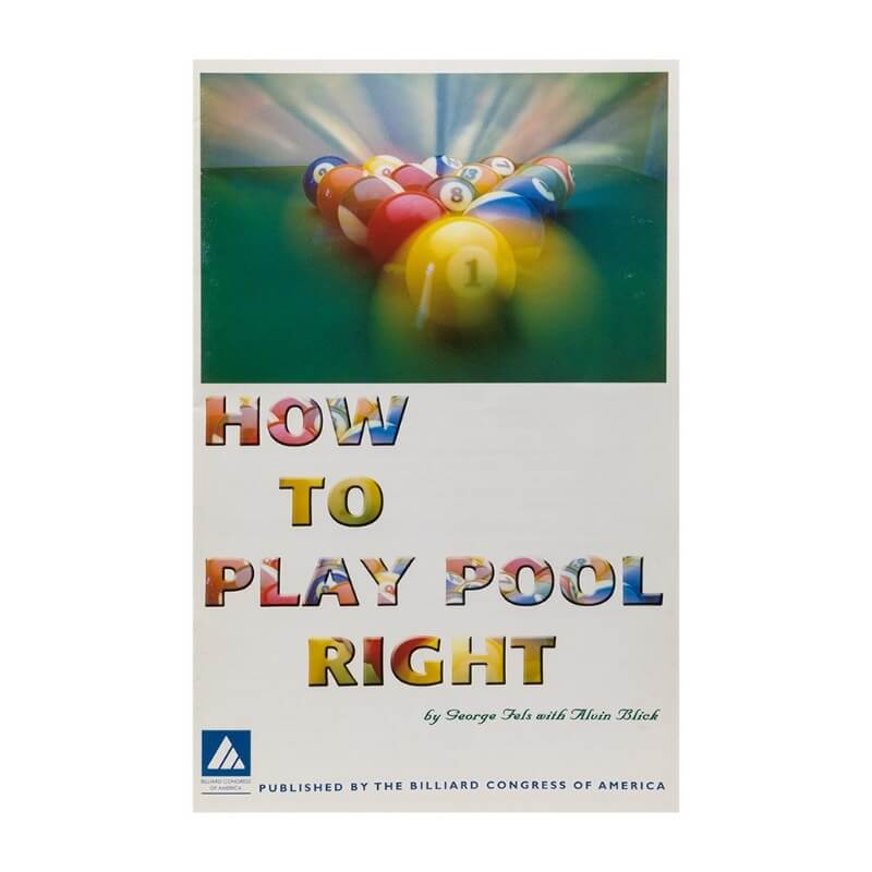 HOW TO PLAY POOL RIGHT - G.FELS